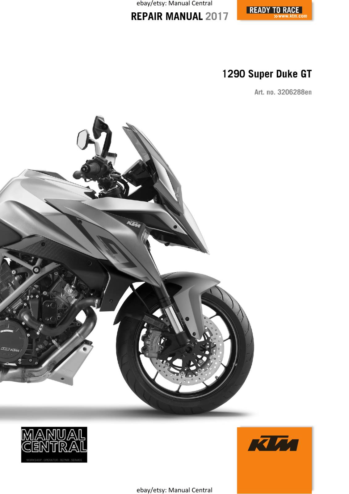 KTM MOTORCYCLE 2017 -1290 SUPER DUKE GT - WORKSHOP SERVICE MANUAL - REPRINT