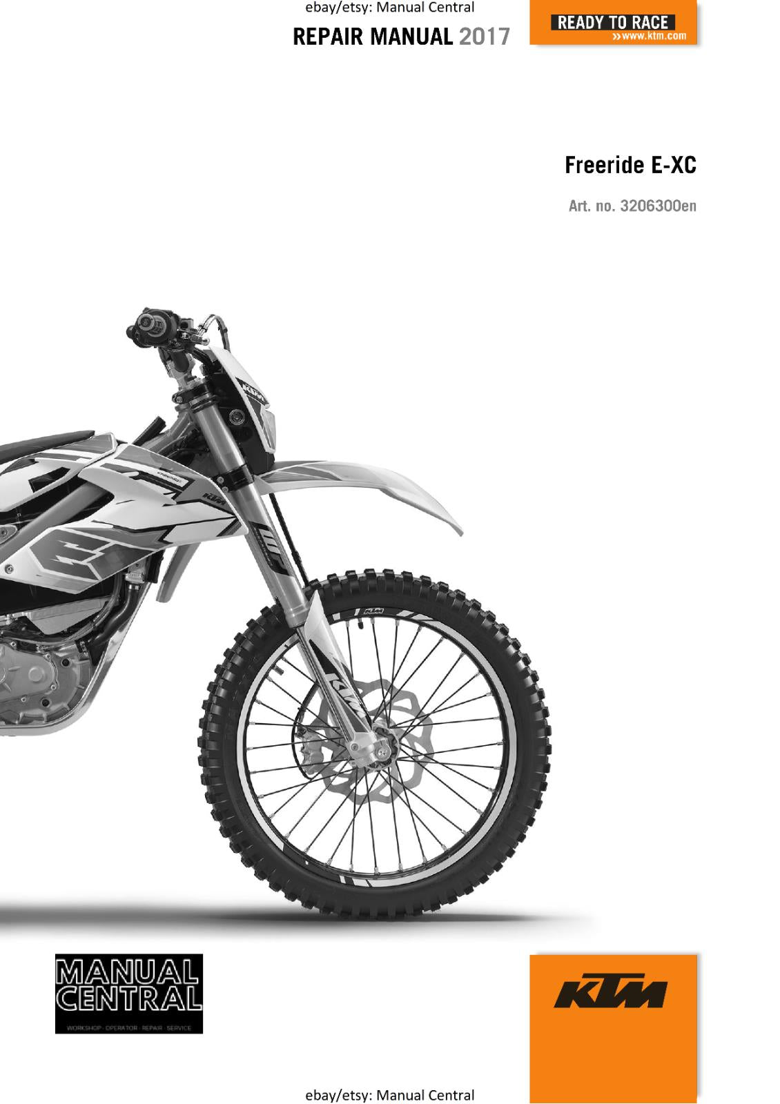 KTM MOTORCYCLE 2017 - FREERIDE E-XC - WORKSHOP SERVICE MANUAL - REPRINT
