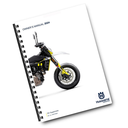 HUSQVARNA 2024 OWNERS MANUAL - 701 SUPERMOTO US EDITION - REPRINTED