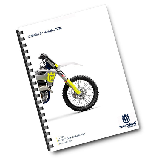 HUSQVARNA 2024 OWNERS MANUAL - FC 250 ROCKSTAR EDITION - REPRINTED