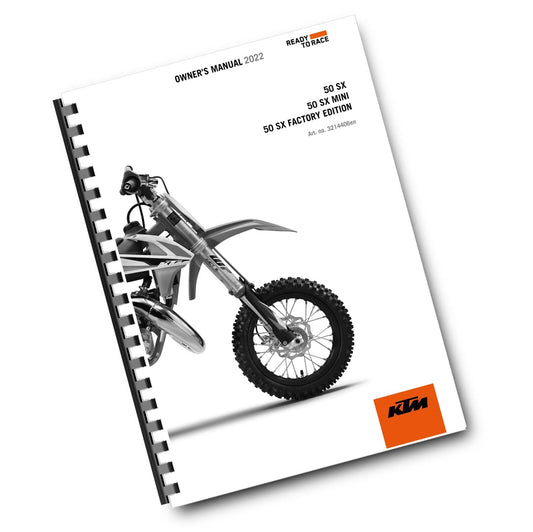 KTM 2022 OWNERS MANUAL - 50 SX MINI FACTORY EDITION - REPRINTED