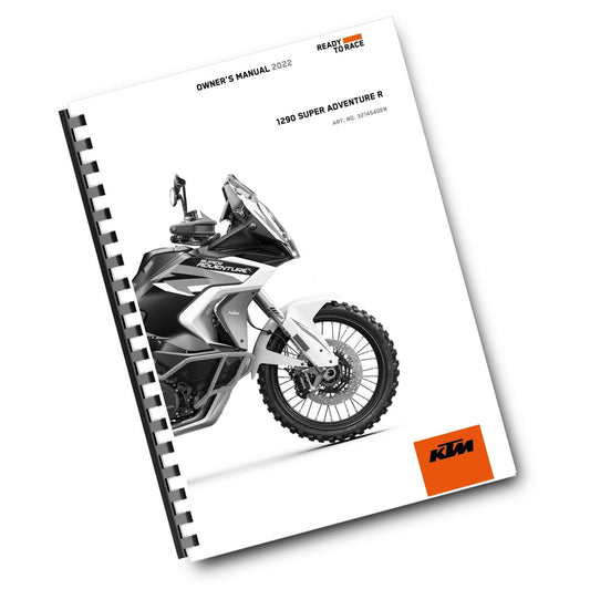 KTM 2022 OWNERS MANUAL - 1290 SUPER ADVENTURE R EU OT JP CN - REPRINTED