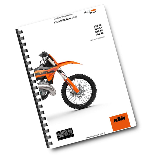 2025 KTM - 250 300 SX XC - WORKSHOP SERVICE REPAIR MANUAL - REPRINTED
